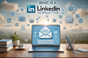 What is a LinkedIn Newsletter