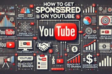 How to Get Sponsored On YouTube