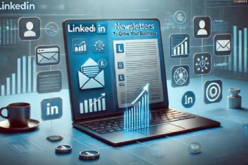 LinkedIn Newsletters to Grow Your Business