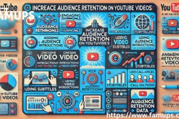 Increase Audience Retention on YouTube Videos