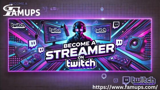 Become a Streamer on Twitch